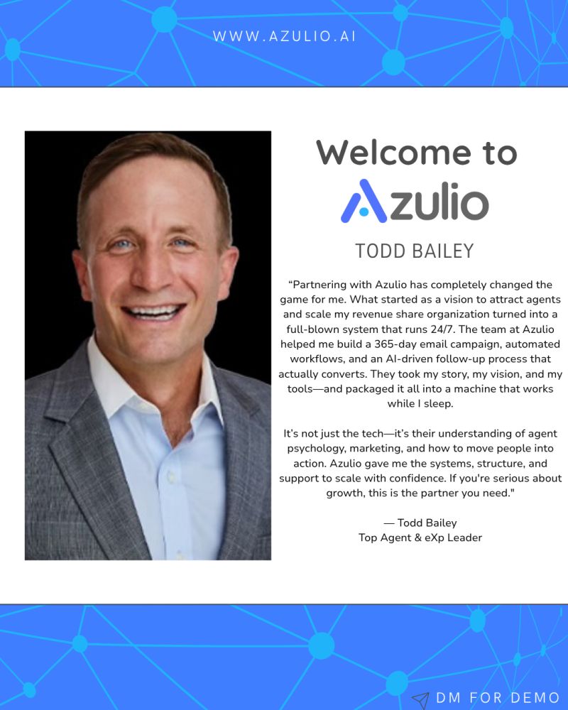 Cover image for Todd Bailey's Real Estate Automation Success with Azulio - Azulio real estate blog